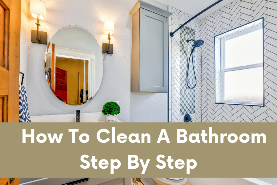 How to clean a bathroom Step by step