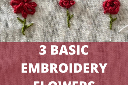 3 EMBROIDERY FLOWER STITCHES