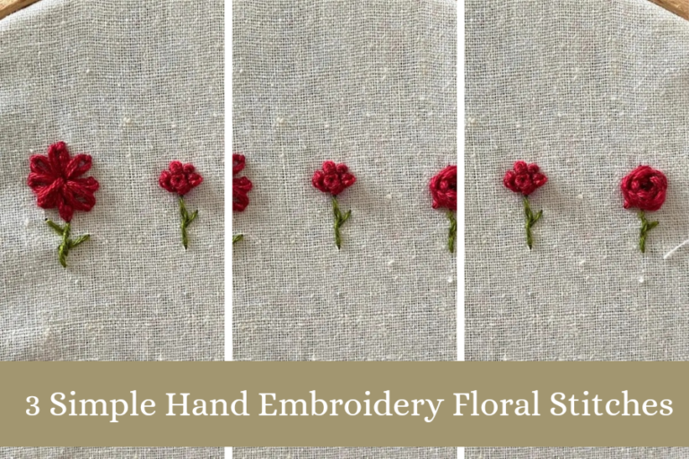 3 Simple Hand Embroidery Floral Stitches