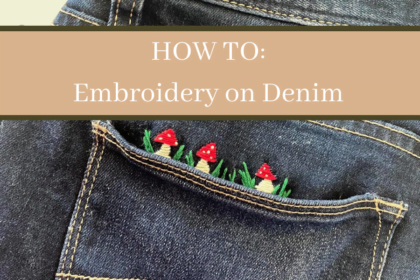 How to: Embroidery On Jeans | Beginner Guide for DIY Hand Embroidery on ...