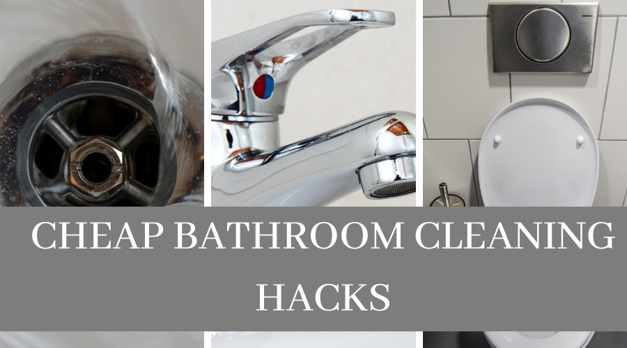 CHEAP BATHROOM CLEANING HACKS