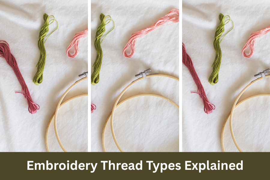Embroidery thread types explained