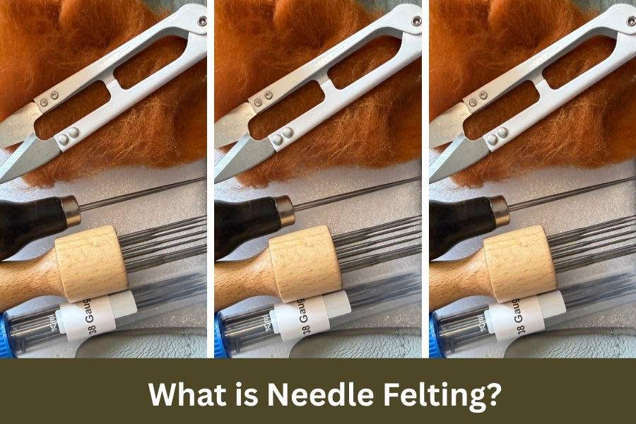 What is Needle Felting