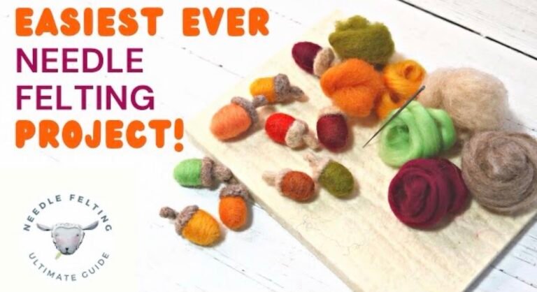 10 Beginner Needle Felting Projects